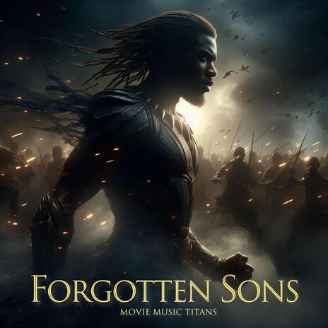 Forgotten Sons | Boomplay Music