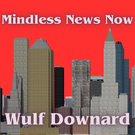 Mindless News Now