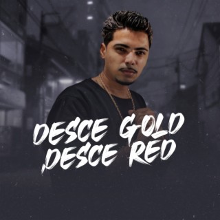 Desce Gold Desce Red