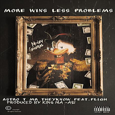 MORE WINS LESS PROBLEMS ft. Fliigh_ | Boomplay Music