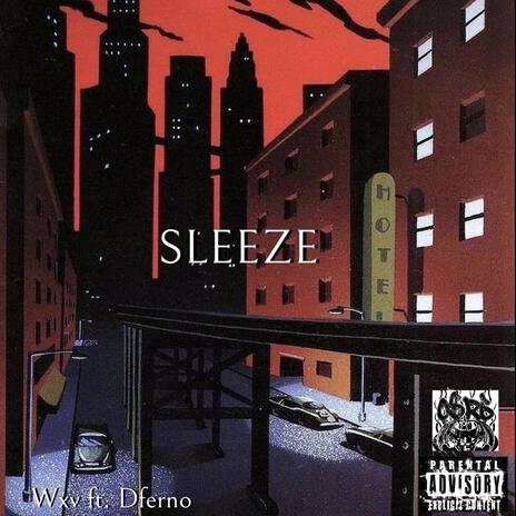 Sleeze ft. Dferno (Prod.Wxv) | Boomplay Music