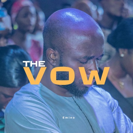 The Vow ft. Joebee, 1spirit & Theophilus sunday | Boomplay Music