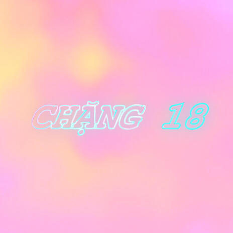 Chặng 18 ft. HQ