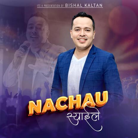 Nachau Syaile | Boomplay Music