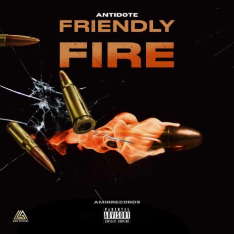 FRIENDLY FIRE ft. AMIRMUSIQ | Boomplay Music