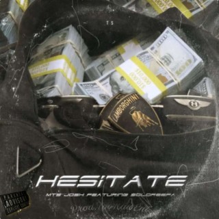 Hesitate