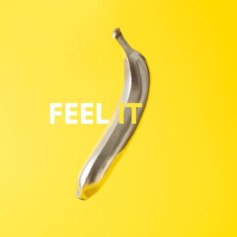 Feel It | Boomplay Music