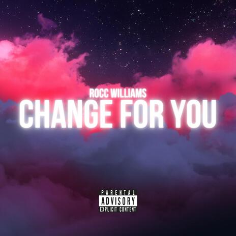 Change For You | Boomplay Music