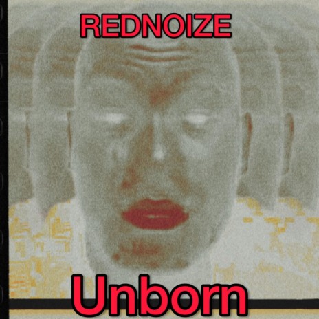 Unborn | Boomplay Music