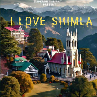 I Love Shimla