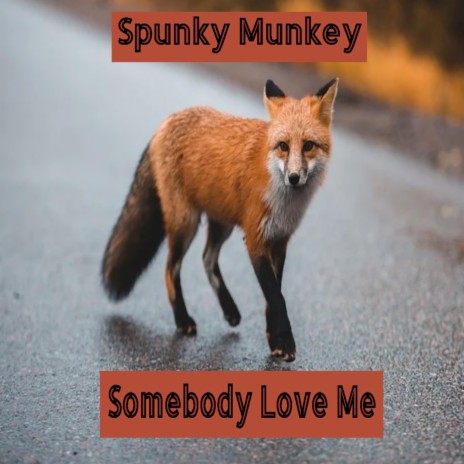 Somebody Love Me | Boomplay Music