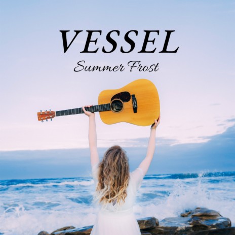 Vessel | Boomplay Music