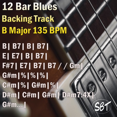 12 Bar Blues Backing Track B Major 135 BPM | Boomplay Music