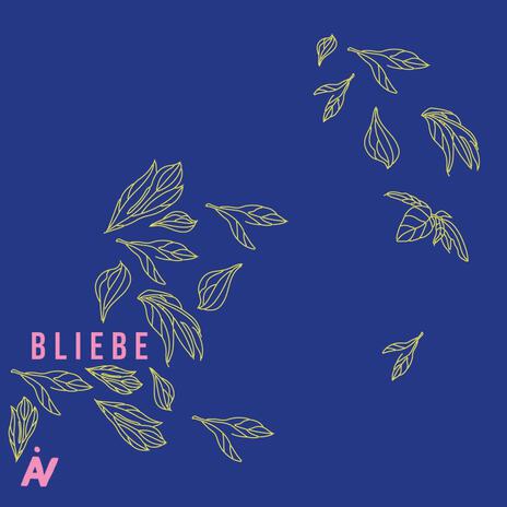 BLIEBE | Boomplay Music