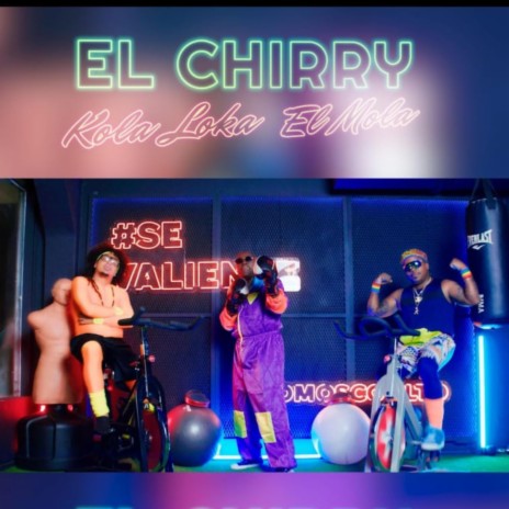 El Chirry ft. El Mola
