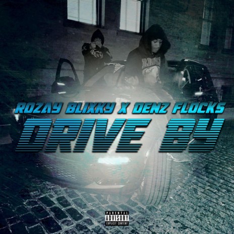 Drive By ft. Denz Flocks | Boomplay Music