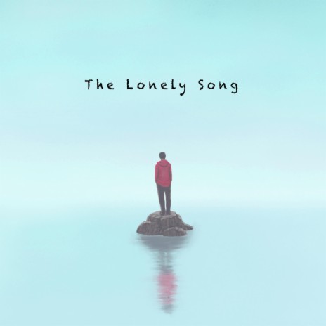 The Lonely Song | Boomplay Music