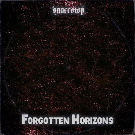 Forgotten Horizons