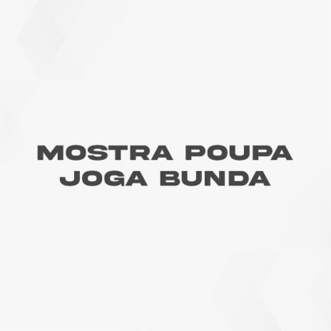 Mostra Poupa Joga Bunda (Remix) ft. Mc Rennan | Boomplay Music