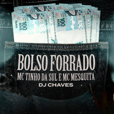 Bolso Forrado ft. Mc Mesquita & Dj Chaves | Boomplay Music