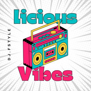 licious vibes (prod-by-fstyle)