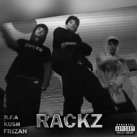 Rackz ft. TRY Kush & Frizan