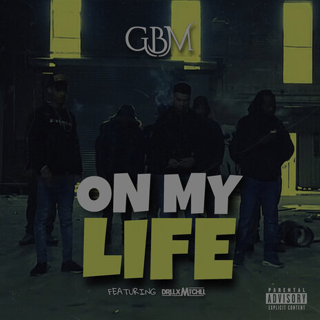 On My Life ft. DrllxMtchll | Boomplay Music