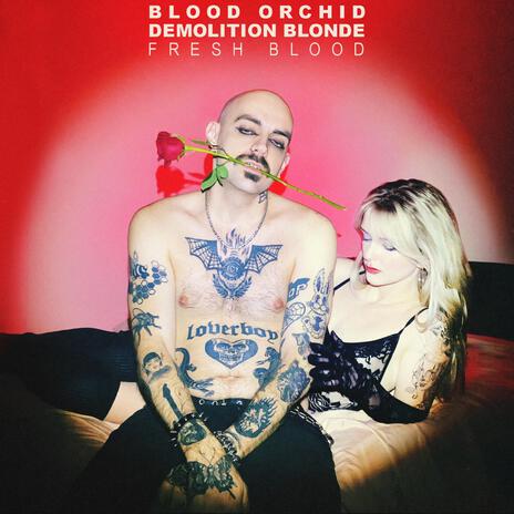 Fresh Blood ft. Demolition Blonde | Boomplay Music