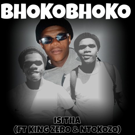 Isitha ft. Ntokozo & King Zero | Boomplay Music