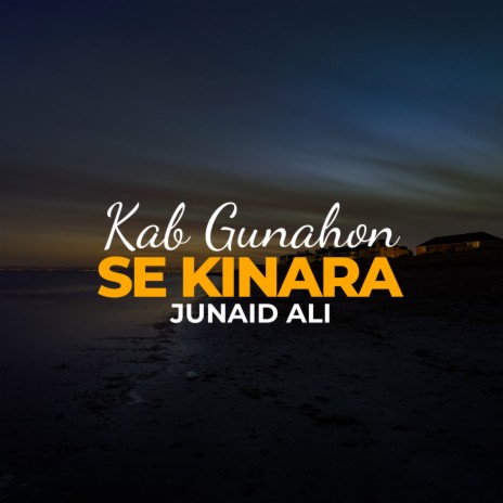 Kab Gunahon Se Kinara | Boomplay Music