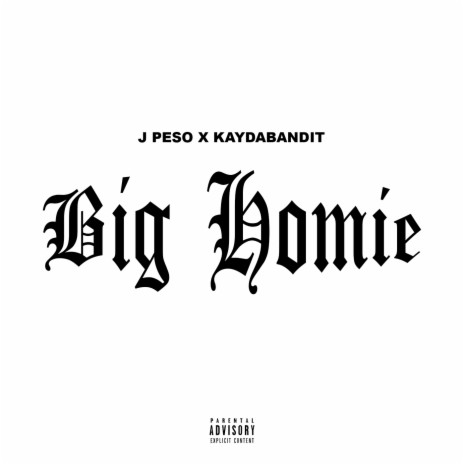 Big Homie ft. KayDaBandit | Boomplay Music