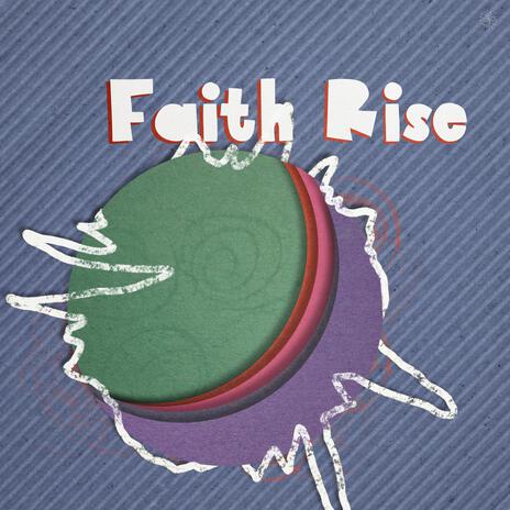 Faith Rise