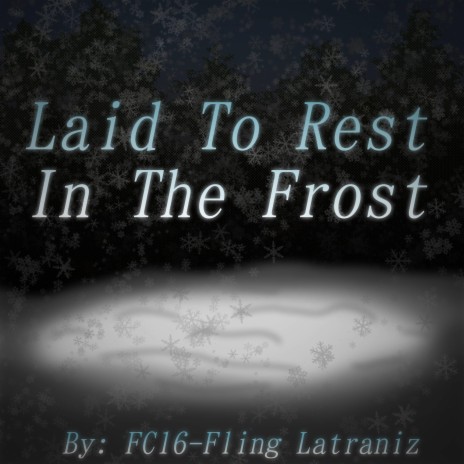 Laid To Rest In The Frost (Gentle Piano Version)