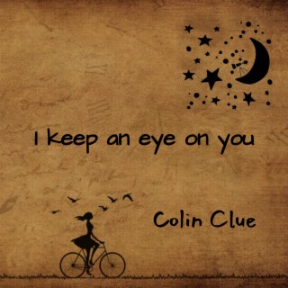 I keep an eye on you