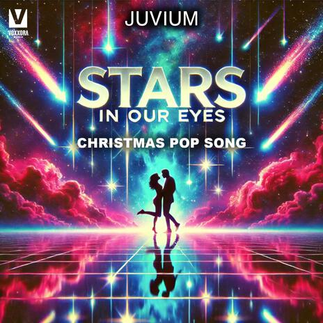 Stars in Our Eyes (Christmas Pop Song) | Boomplay Music