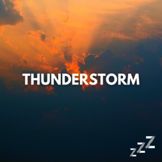 Thunderstorms For Sleeping All Night