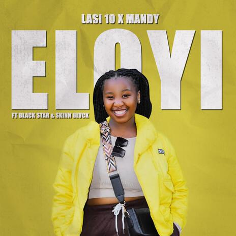 ELOYI ft. MANDY, BLACK STAR & SKINN BLVCK | Boomplay Music