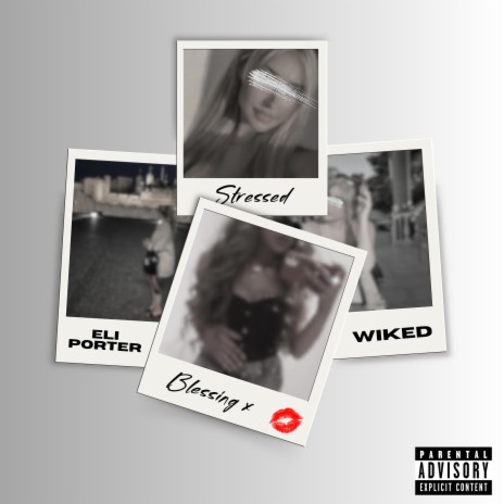 Blessing (Stressed) ft. Wiked | Boomplay Music
