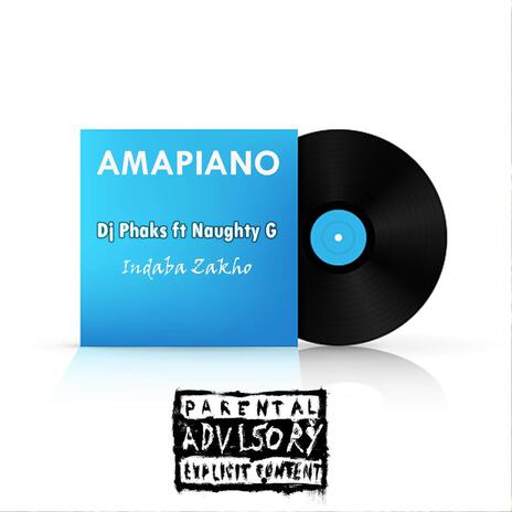 Indaba Zakho (Radio Edit) ft. Naughty G | Boomplay Music