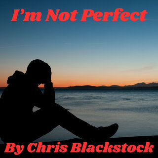 I'm Not Perfect