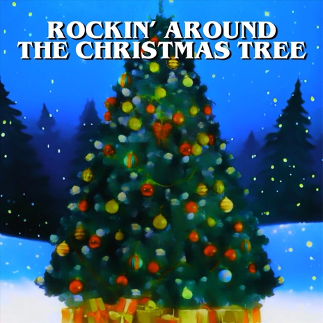 Rockin' Around the Christmas Tree | Boomplay Music