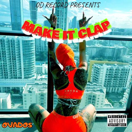 Make It Clap | Boomplay Music