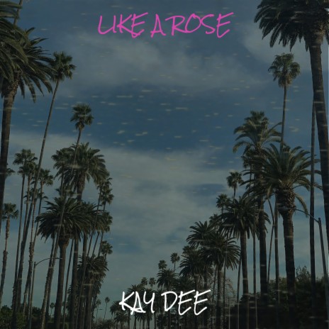 Like a Rose | Boomplay Music