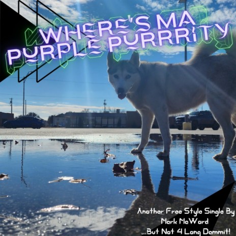 Where's Ma Purple Purrrity | Boomplay Music