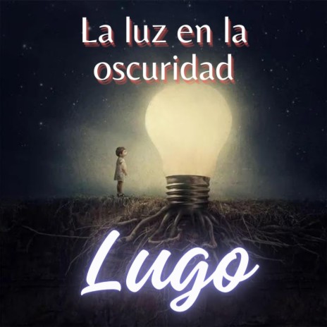 La luz en la oscuridad | Boomplay Music