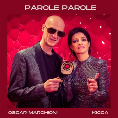 Parole Parole ft. Oscar Marchioni | Boomplay Music