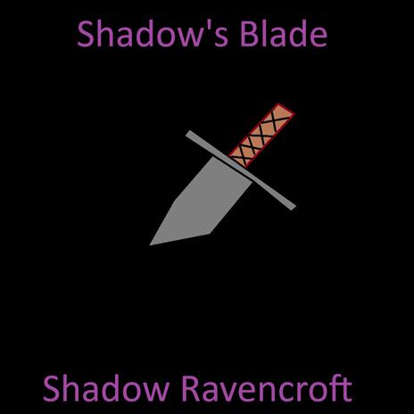 Shadow's Blade | Boomplay Music