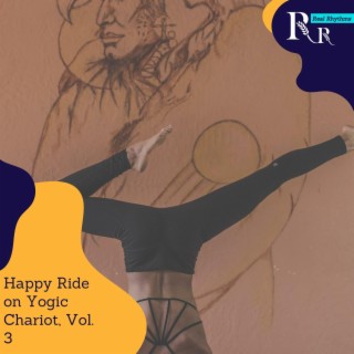 Happy Ride on Yogic Chariot, Vol. 3