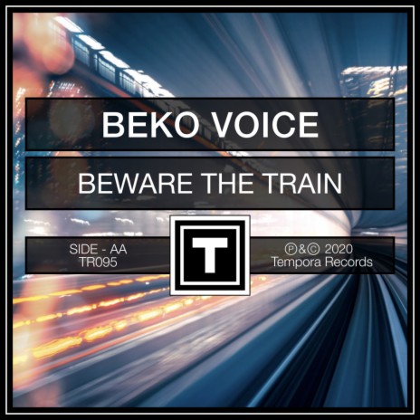 Beware The Train (Original Mix)