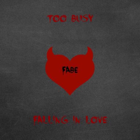 Too Busy Falling In Love | Boomplay Music